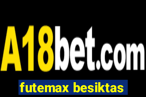 futemax besiktas