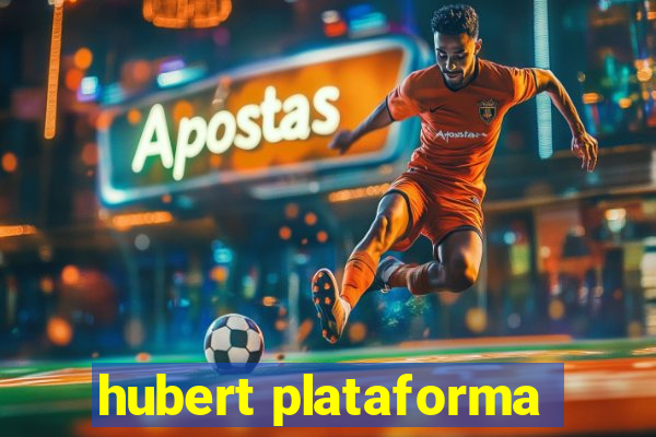 hubert plataforma