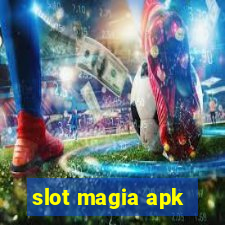 slot magia apk