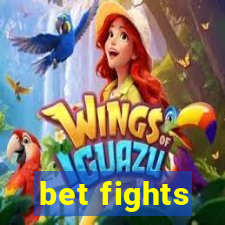 bet fights