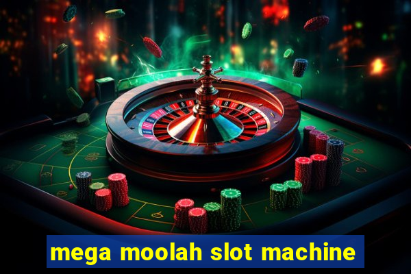 mega moolah slot machine