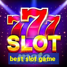 best slot game