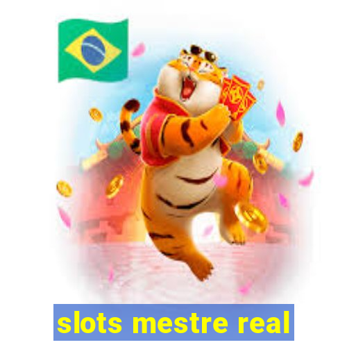 slots mestre real