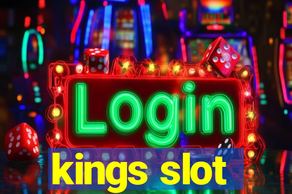 kings slot