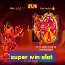 super win slot