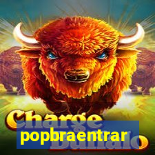 popbraentrar