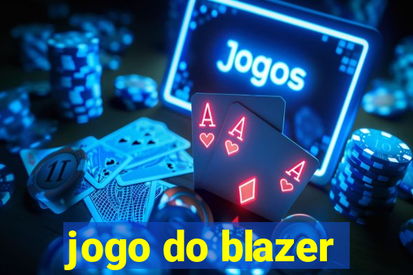 jogo do blazer