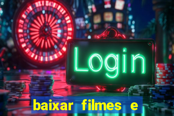 baixar filmes e series em mp4