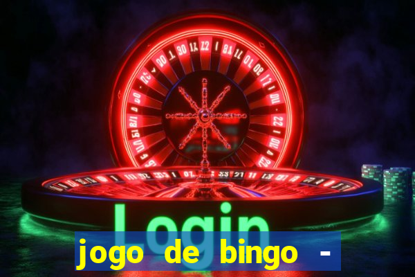 jogo de bingo - bingo ao vivo