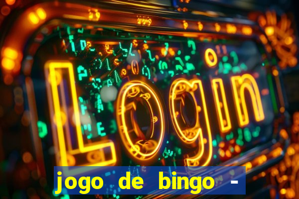 jogo de bingo - bingo ao vivo