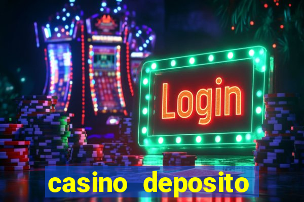 casino deposito minimo 1 real