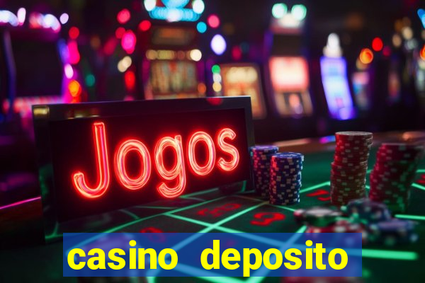 casino deposito minimo 1 real