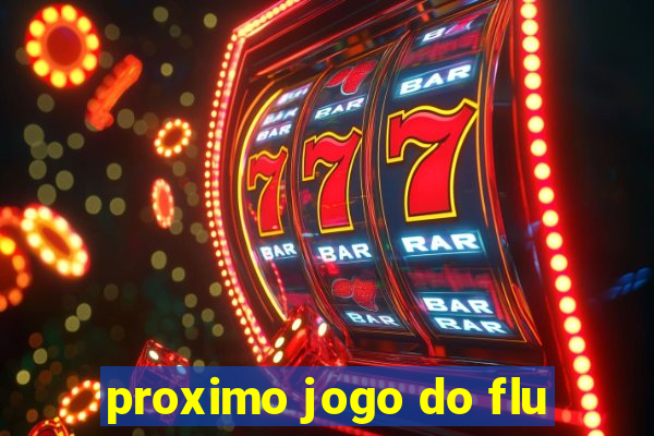 proximo jogo do flu