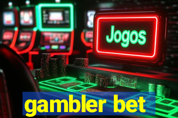 gambler bet