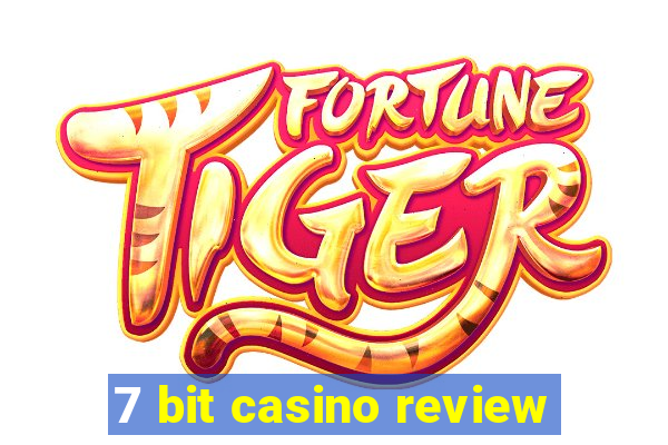 7 bit casino review