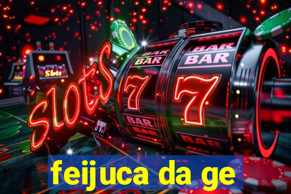 feijuca da ge