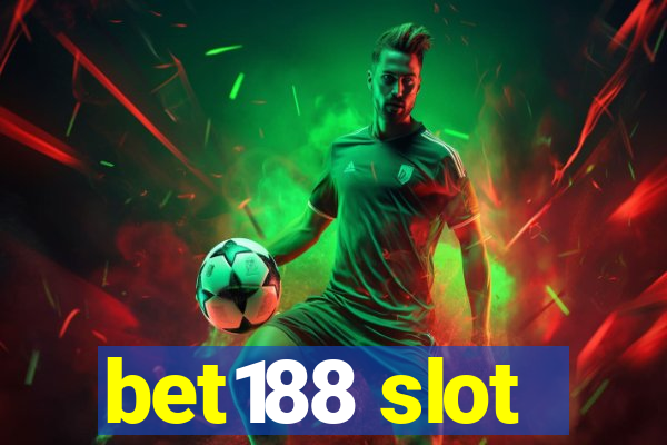 bet188 slot