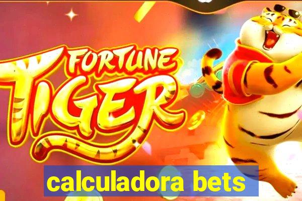 calculadora bets