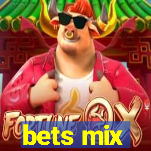 bets mix