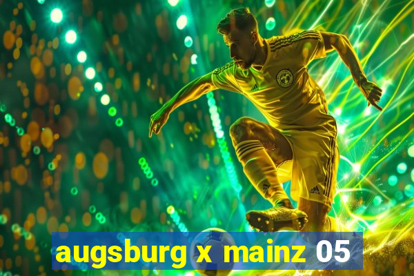 augsburg x mainz 05