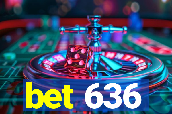 bet 636