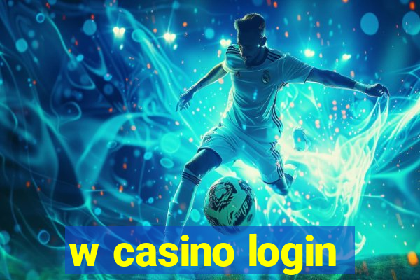 w casino login