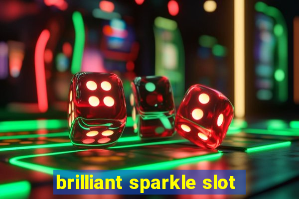 brilliant sparkle slot