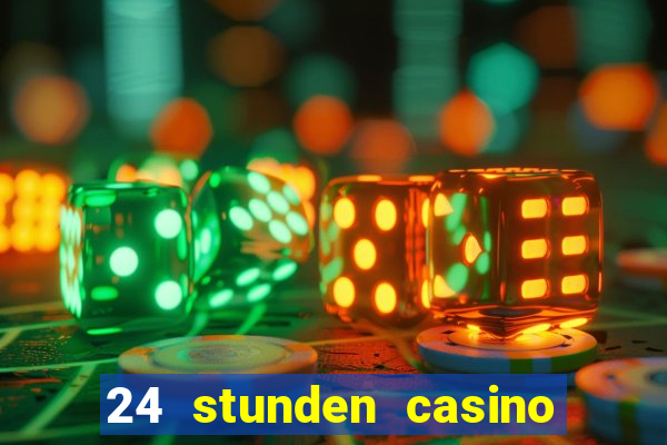 24 stunden casino in der n?he