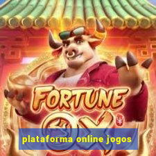 plataforma online jogos