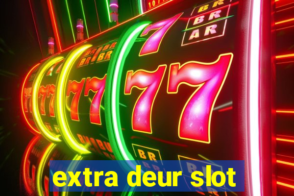 extra deur slot