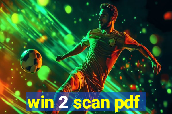 win 2 scan pdf