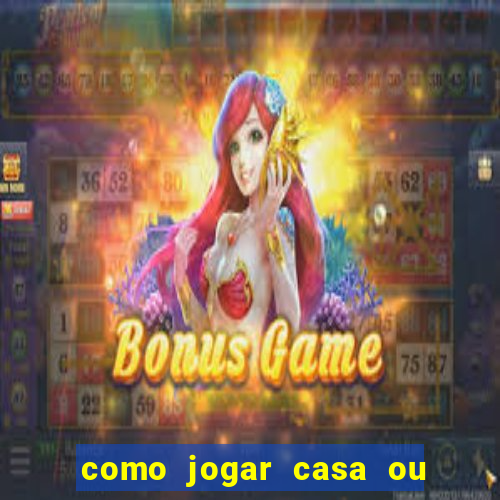 como jogar casa ou empate na betano