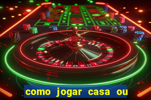 como jogar casa ou empate na betano