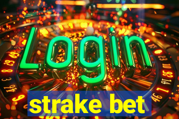 strake bet