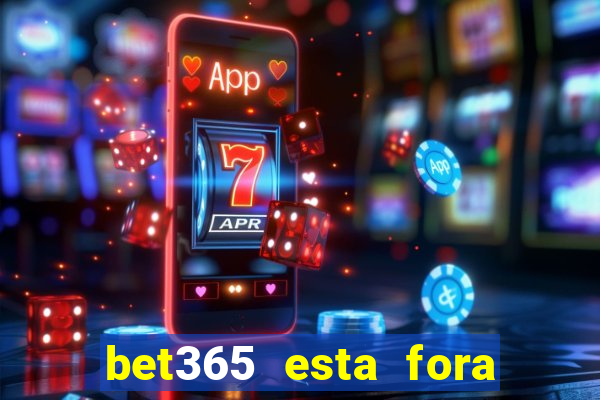 bet365 esta fora do ar