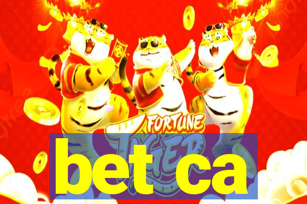 bet ca