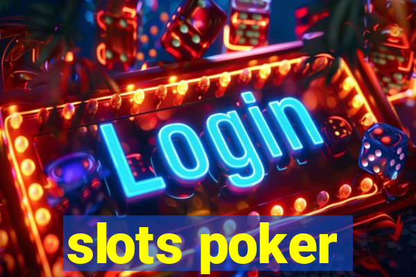 slots poker