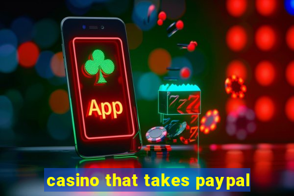 casino that takes paypal