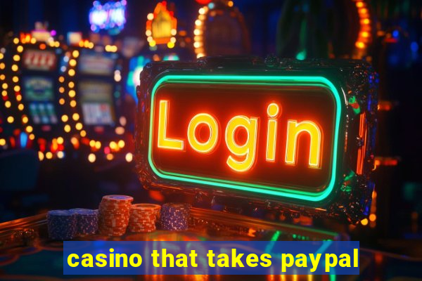 casino that takes paypal