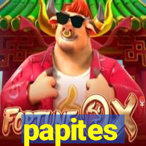 papites