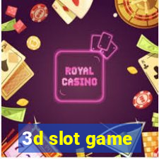 3d slot game