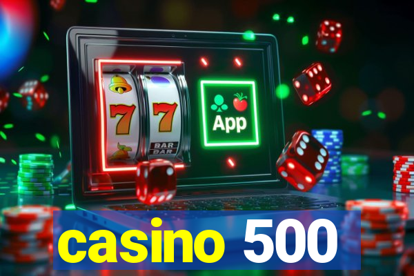 casino 500