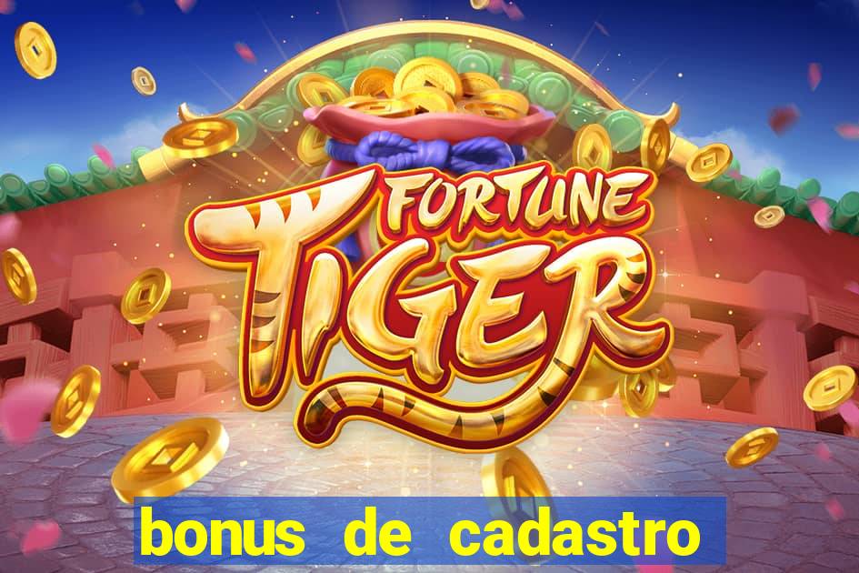 bonus de cadastro sem deposito cassino