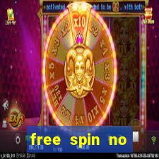 free spin no deposit casino