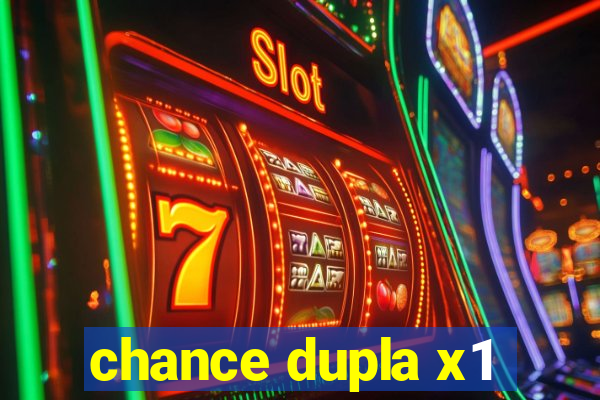 chance dupla x1