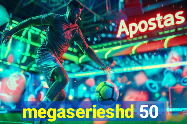 megaserieshd 50