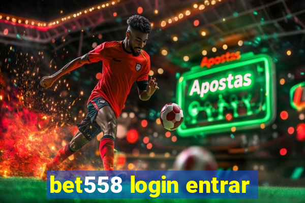 bet558 login entrar