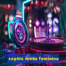 sophis moda feminina