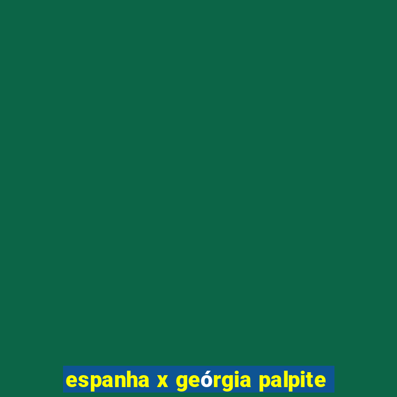 espanha x geórgia palpite