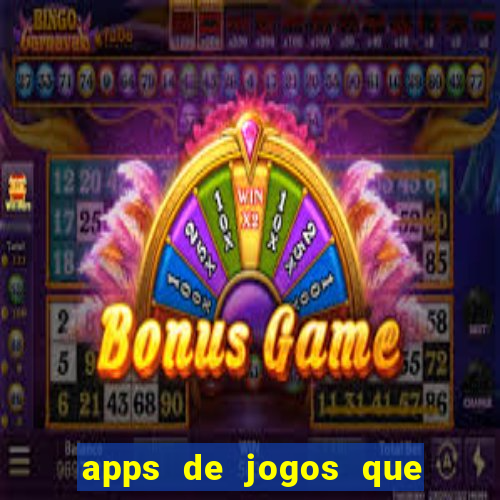 apps de jogos que pagam de verdade